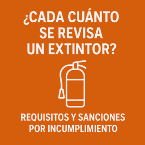 cada cuanto se revisa un extintor